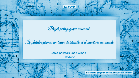 projet pédagogique innovant école Jean Giono Bollène (Plurilinguisme et (…)
