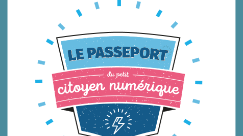Le passeport du citoyen numérique - Dossier à télécharger