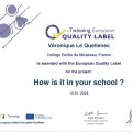 Un label de qualité européen eTwinning « How is it in your school ! »