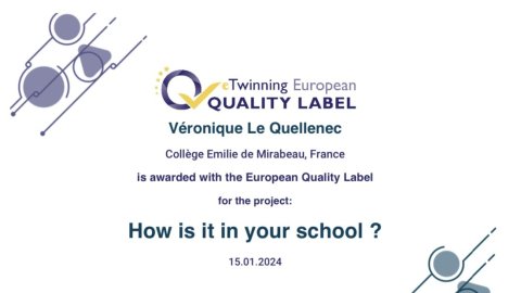 Un label de qualité européen eTwinning « How is it in your school ! (...)