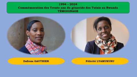 Commémoration Trente ans du génocide des Tutsis - Témoignages