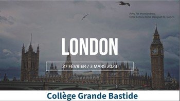 Du 27 février au 3 mars, les élèves découvrent Londres !