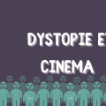 Cinéma et dystopie