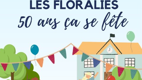Fête des 50 ans des Floralies : le vendredi 16 juin à 16h30
