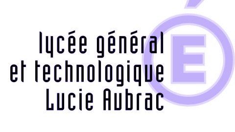Inscriptions au Lycée Lucie Aubrac pour la rentrée 2023