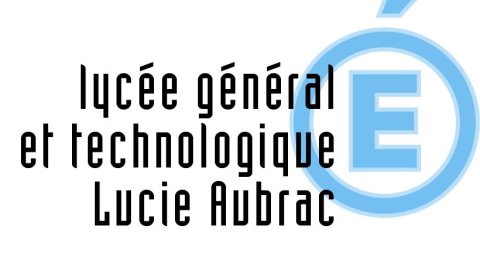 Inscriptions au Lycée Lucie Aubrac pour la rentrée 2023
