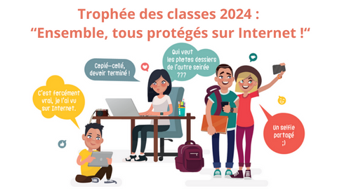 Trophées CNIL des classes 2024 : « Ensemble, tous protégés sur Internet ! »