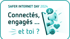 Safer Internet Day : le RDV de sensibilisation aux usages du numérique