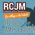 RCJM #19 Ce collège a du talent - Amir le batteur !