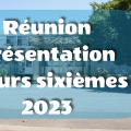 Réunion présentation futurs sixièmes RS 2023