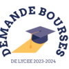 DEMANDE BOURSES DE LYCEE 2023-2024