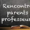 Rencontre Parents/Professeurs